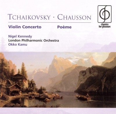 Tchaikovsky: Violin Concerto; Chausson: Poème