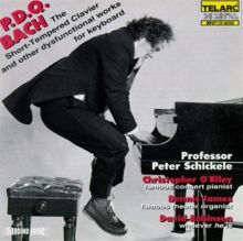 P.D.Q. Bach: The Short-Tempered Clavier and Other Dysfunctional Works for Keyboard