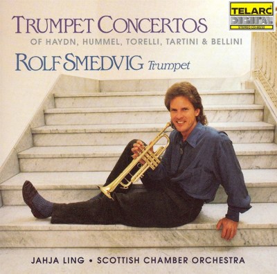 Trumpet Concertos of Haydn, Hummel, Torelli, Tartini & Bellini