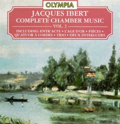Ibert: Complete Chamber Music