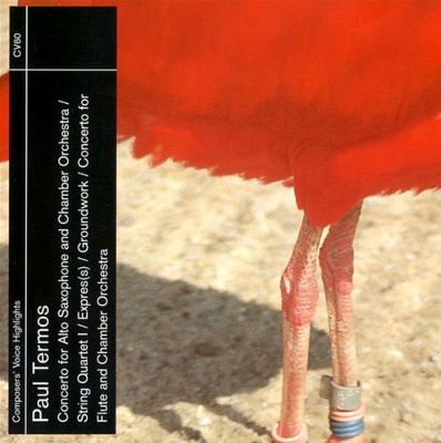 Paul Termos: Flute Concerto; Alto Saxophone Concerto; String Quartet No. 1; Groundwork