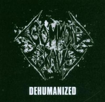 Dehumanized - Common Grave | Album | AllMusic