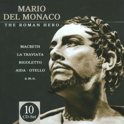 Mario del Monaco: The Roman Hero Tracks & Reviews | AllMusic