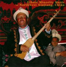 Ethnic Minority Music of Northwest Xinjiang, China