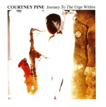 Courtney Pine Songs, Albums, Reviews, Bio & Mo | AllMusic
