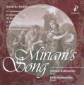 Miriam's Song: Music by Jewish Women Composers