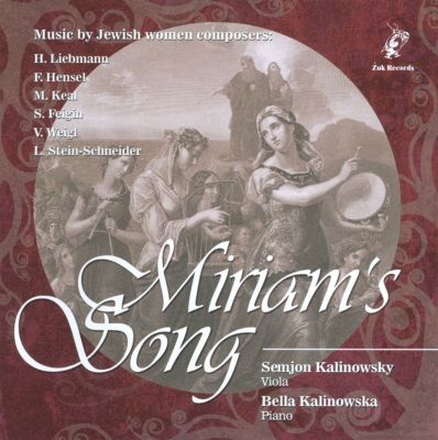 Miriam's Song: Music by Jewish Women Composers
