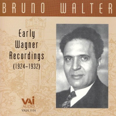 Bruno Walter's Early Wagner Recordings