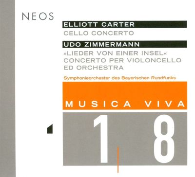 Elliott Carter: Cello Concerto; Udo Zimmermann: Lieder von einer Insel