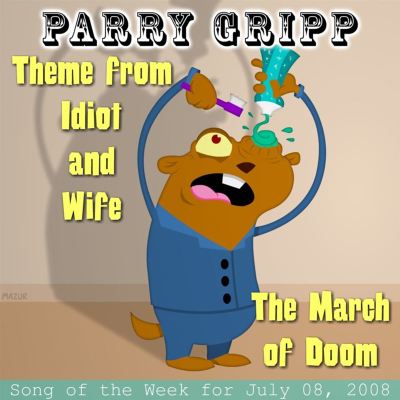 Theme from Idiot and Wife: Parry Gripp Song of The