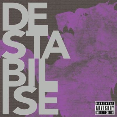 Destabilise