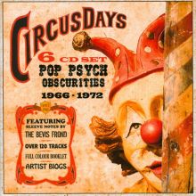 Circus Days: Pop Psych Obscurities 1966-1972