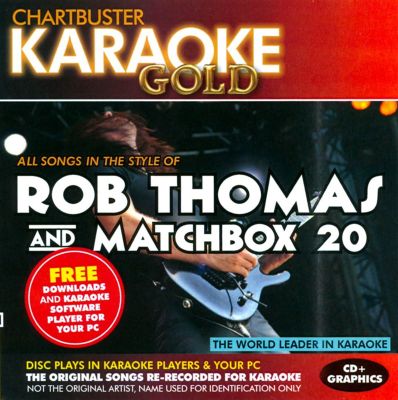Karaoke Gold: Rob Thomas And Matchbox 20