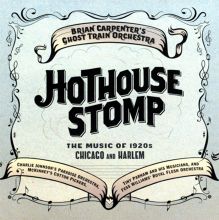 Hothouse Stomp: The Music of 1920s Chicago and Harlem