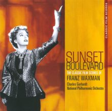Sunset Boulevard: The Classic Film Scores of Franz Waxman