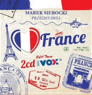 Marek Sierocki Przedstawia: I Love France
