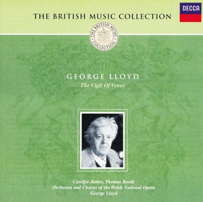 George Lloyd: The Vigil of Venus (Pervigilium Veneris)