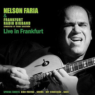 Nelson Faria & Frankfurt Radio Bigband Live