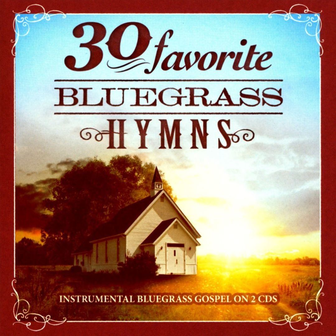 30 Favorite Bluegrass Hymns: Instrumental Blue... | AllMusic
