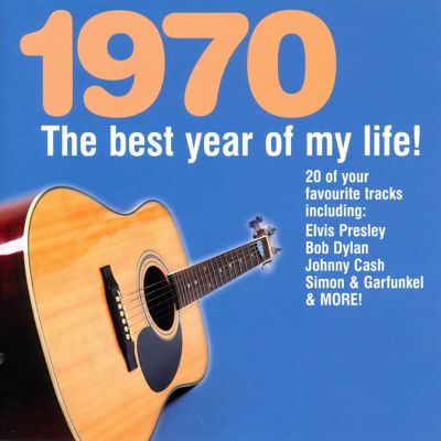 The Best Year of My Life: 1970