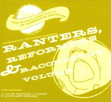 Ranters, Reformers & Raconteurs, Vol. 1