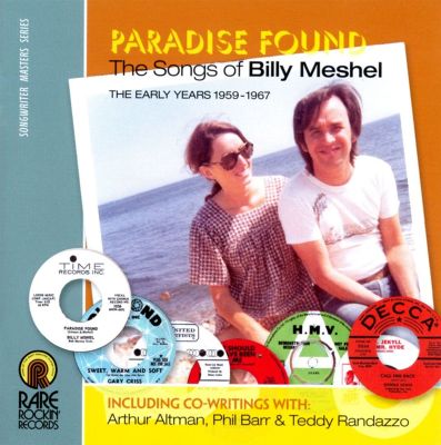 Paradise Found: Songs of Billy Meshel: Early Years 1959-1967