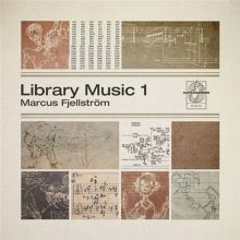 Library Music 1 Marcus Fujellström Library Music 1 Marcus Fujellström