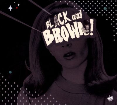 Black and Brown!