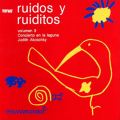 Ruidos y Ruiditos, Vol. 3