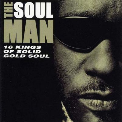 The Soul Man: 16 Kings Of Solid Gold Soul