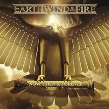 Album cover for Now, Then & Forever by Earth, Wind & Fire