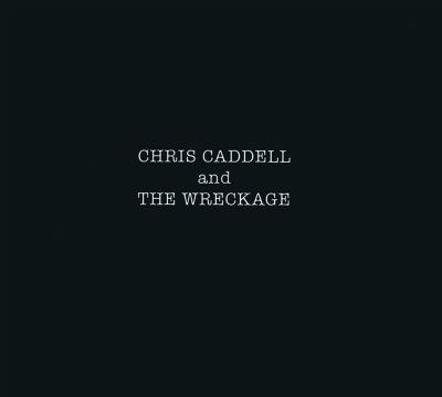 Chris Caddell and the Wreckage