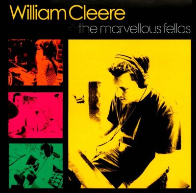 William Cleere & the Marvellous Fellas