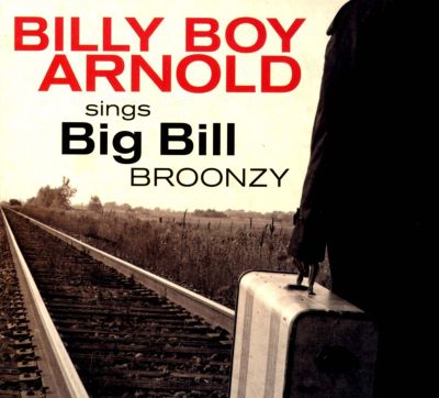 Billy Boy Arnold Sings Big Bill Broonzy