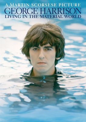 George Harrison: Living in the Material World [Video]