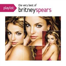 Album cover for Playlist: The Very Best of Britney Spears by Britney Spears