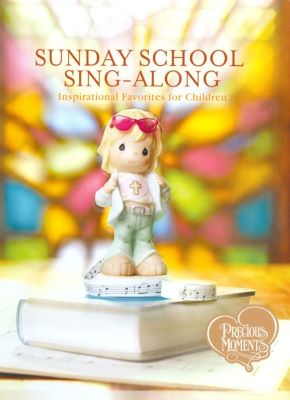 Precious Moments: Sunday School Sing-Along