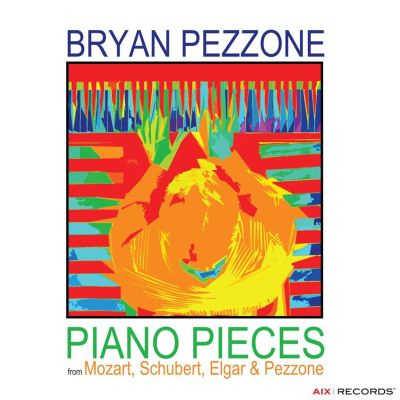 Piano Pieces from Mozart, Schubert, Elgar & Pezzone