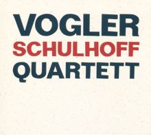 Album cover for Schulhoff by Vogler Quartet