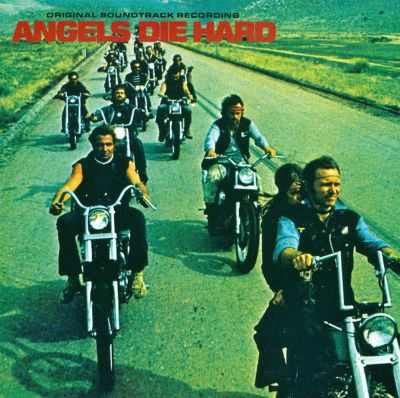 Angels Die Hard [Original Soundtrack]
