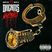 Album cover for Dreams and Nightmares by Meek Mill
