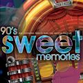 90's Sweet Memories, Pt. 1