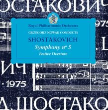 Shostakovich: Symphony No. 5; Festive Overture