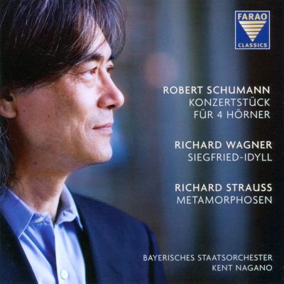 Schumann: Konzertstück; Wagner: Siegfried-Idyll; Richard Strauss: Metamorphosen