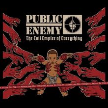 Album cover for The Evil Empire of Everything by Public Enemy