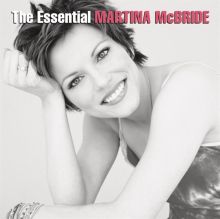 Album cover for The Essential Martina McBride by Martina McBride