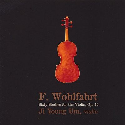 F. Wohlfahrt: Sixty Studies for Violin, Op. 45