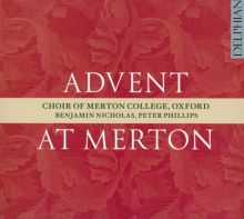 Album cover for Advent at Merton by Choir of Merton College, Oxford / Peter Phillips / Benjamin Nicholas