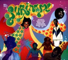 SURINAM！ BOOGIE & DISCO FUNK FROM THE … Surinam!: Boogie & Disco Funk from Surinamese  | AllMusic