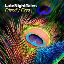Album cover for LateNightTales by Friendly Fires